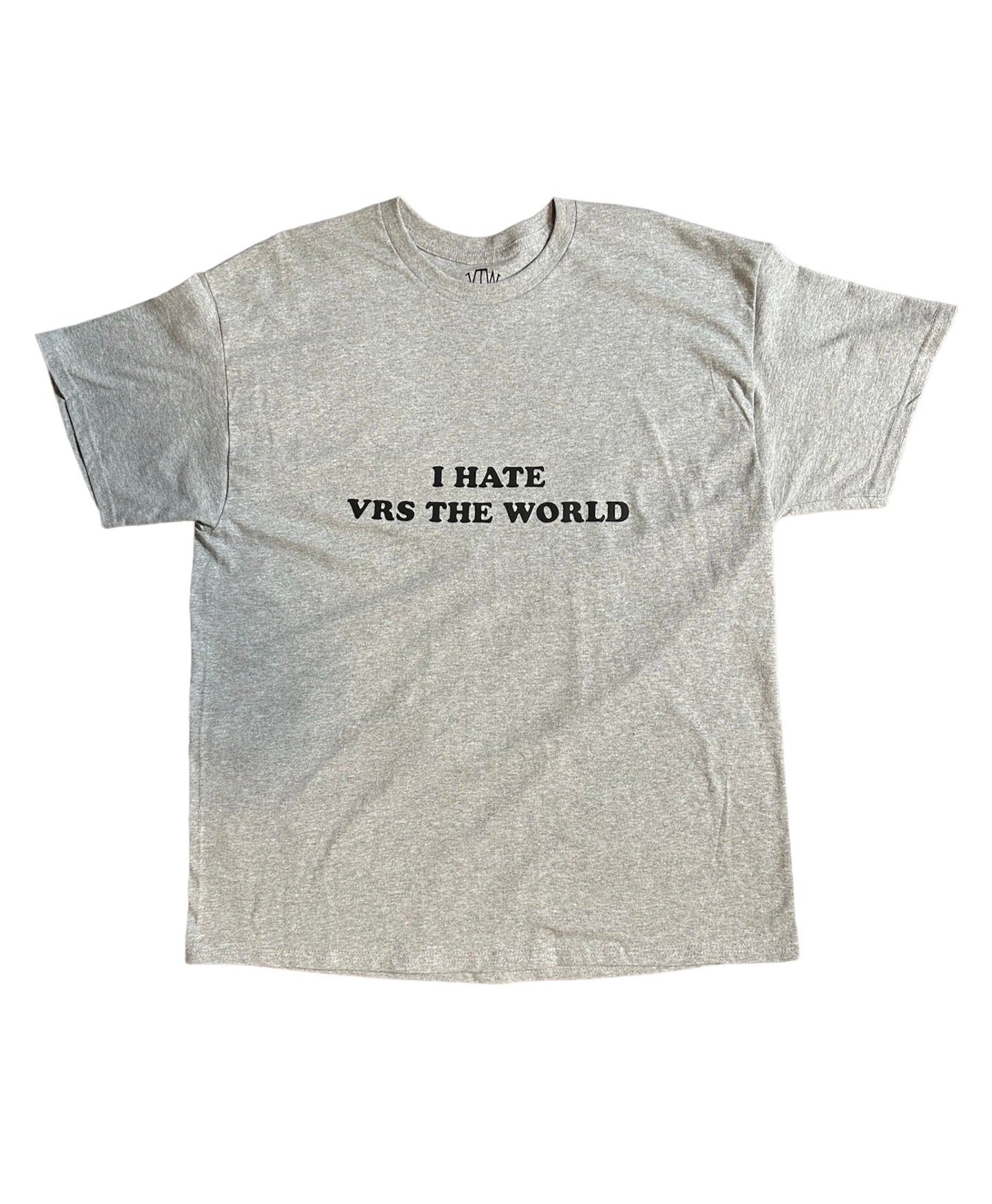 “I hate VTW” Vrs the World T-Shirt