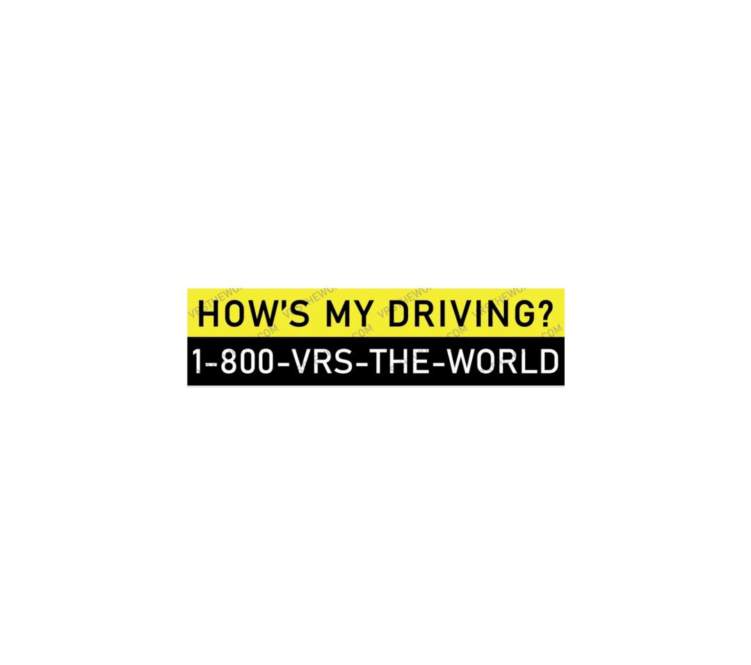 "How's my driving?" Bumper Sticker